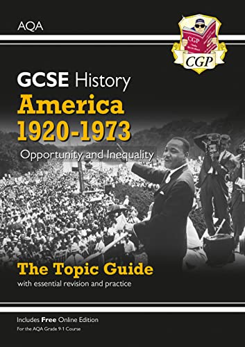 GCSE History AQA Topic Guide - America, 1920-1973: Opportunity and Inequality: for the 2024 and 2025 exams (CGP AQA GCSE History)